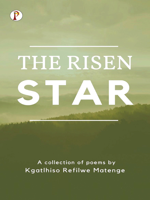 Title details for The Risen Star by Kgathiso Refilwe Matenge - Available